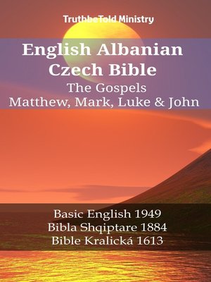 cover image of English Albanian Czech Bible--The Gospels--Matthew, Mark, Luke & John